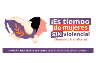 "Es tiempo de mujeres sin violencia" incluye diez compromisos y reformas legales para garantizar una vida libre de violencia.