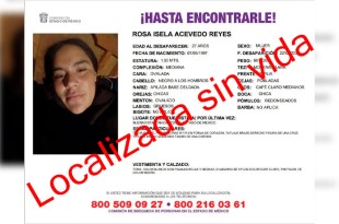 La última vez que fue vista con vida fue el pasado sábado 22 de febrero, en la colonia Buenavista, en Zinacantepec.