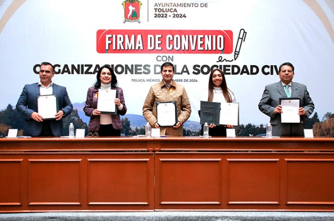 Alcalde de #Toluca fortalece justicia social junto con 24 organizaciones civiles